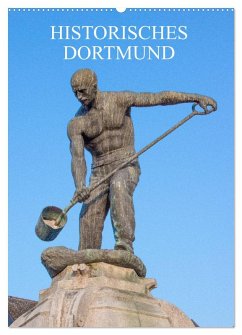 Historisches Dortmund (Wandkalender 2025 DIN A2 hoch), CALVENDO Monatskalender