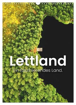 Lettland - Ein faszinierendes Land. (Wandkalender 2025 DIN A3 hoch), CALVENDO Monatskalender