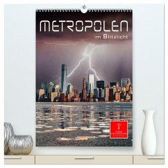 Metropolen im Blitzlicht (hochwertiger Premium Wandkalender 2025 DIN A2 hoch), Kunstdruck in Hochglanz - Calvendo;Roder, Peter