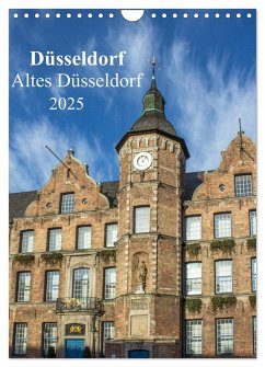 Düsseldorf - Altes Düsseldorf (Wandkalender 2025 DIN A4 hoch), CALVENDO Monatskalender