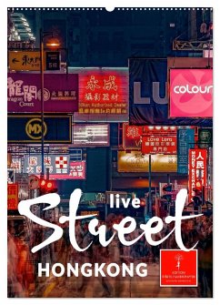 Hongkong Street live (Wandkalender 2025 DIN A2 hoch), CALVENDO Monatskalender