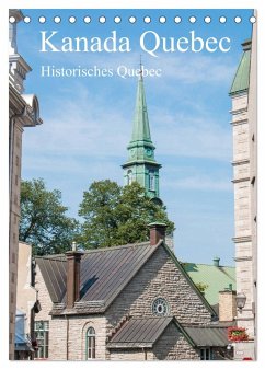 Kanada Quebec - Historisches Quebec (Tischkalender 2025 DIN A5 hoch), CALVENDO Monatskalender