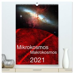 Mikrokosmos ¿ Makrokosmos (hochwertiger Premium Wandkalender 2025 DIN A2 hoch), Kunstdruck in Hochglanz