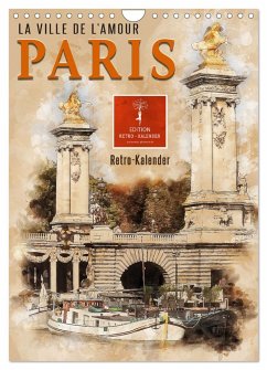 Paris - la Ville de l'amour (Wandkalender 2025 DIN A4 hoch), CALVENDO Monatskalender - Calvendo;Roder, Peter