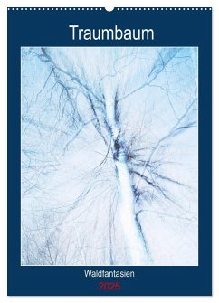 Traumbaum. Waldfantasien (Wandkalender 2025 DIN A2 hoch), CALVENDO Monatskalender Traumbaum. Waldfantasien (Wandkalender 2025 DIN A2 hoch), CALVENDO Monatskalender