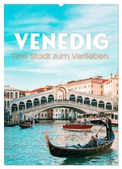 Venedig - Eine Stadt zum Verlieben. (Wandkalender 2025 DIN A2 hoch), CALVENDO Monatskalender - Calvendo;Monkey, Happy