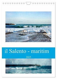 il Salento - maritim (Wandkalender 2025 DIN A4 hoch), CALVENDO Monatskalender - Calvendo;Schneider, Rosina