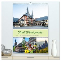 Stadt Wernigerode (hochwertiger Premium Wandkalender 2025 DIN A2 hoch), Kunstdruck in Hochglanz