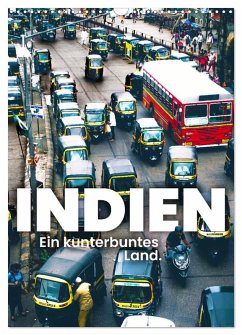 Indien - Ein kunterbuntes Land. (Wandkalender 2025 DIN A3 hoch), CALVENDO Monatskalender