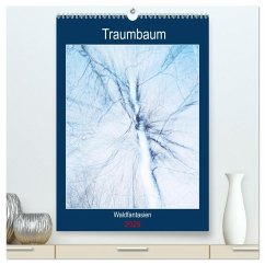 Traumbaum. Waldfantasien (hochwertiger Premium Wandkalender 2025 DIN A2 hoch), Kunstdruck in Hochglanz Traumbaum. Waldfantasien (hochwertiger Premium Wandkalender 2025 DIN A2 hoch), Kunstdruck in Hochglanz