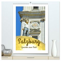 Salzburg - Gesichter einer Stadt (hochwertiger Premium Wandkalender 2025 DIN A2 hoch), Kunstdruck in Hochglanz
