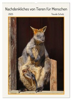 Nachdenkliches von Tieren für Menschen (Wandkalender 2025 DIN A2 hoch), CALVENDO Monatskalender - Calvendo;Scholz, Traude