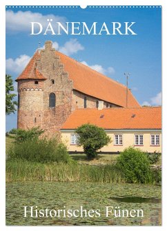 Dänemark - Historisches Fünen (Wandkalender 2025 DIN A2 hoch), CALVENDO Monatskalender - Calvendo;pixs:sell