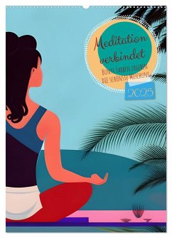 Meditation verbindet (Wandkalender 2025 DIN A2 hoch), CALVENDO Monatskalender - Calvendo;aka stine1, Christine