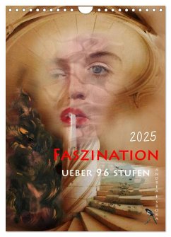 Faszination (Wandkalender 2025 DIN A4 hoch), CALVENDO Monatskalender - Calvendo;E. Sroka, Andrea