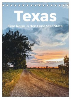 Texas - Eine Reise in den Lone Star State. (Tischkalender 2025 DIN A5 hoch), CALVENDO Monatskalender