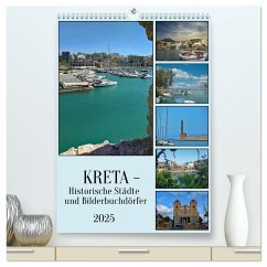 Kreta - Historische Städte und Bilderbuchdörfer (hochwertiger Premium Wandkalender 2025 DIN A2 hoch), Kunstdruck in Hochglanz