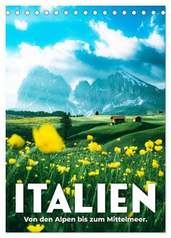 Italien - Von den Alpen bis zum Mittelmeer. (Tischkalender 2025 DIN A5 hoch), CALVENDO Monatskalender - Calvendo;Monkey, Happy