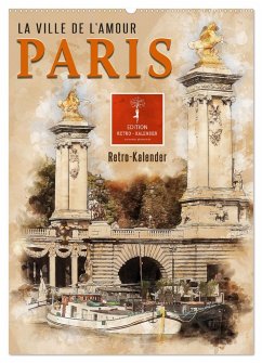 Paris - la Ville de l'amour (Wandkalender 2025 DIN A2 hoch), CALVENDO Monatskalender