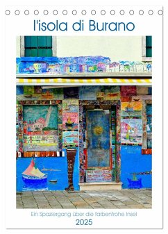 L'isola di Burano - Ein Spaziergang über die farbenfrohe Insel (Tischkalender 2025 DIN A5 hoch), CALVENDO Monatskalender - Calvendo;Schneider, Rosina