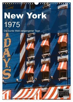 New York 1975 (Wandkalender 2025 DIN A3 hoch), CALVENDO Monatskalender - Calvendo;Schulz-Dostal, Michael