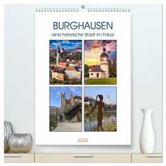 Burghausen, eine historische Stadt im Fokus (hochwertiger Premium Wandkalender 2025 DIN A2 hoch), Kunstdruck in Hochglanz