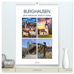 Burghausen, eine historische Stadt im Fokus (hochwertiger Premium Wandkalender 2025 DIN A2 hoch), Kunstdruck in Hochglanz - Calvendo;Huschka, Klaus-Peter