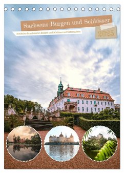 Sachsens Burgen und Schlösser mit Ortsangaben (Tischkalender 2025 DIN A5 hoch), CALVENDO Monatskalender