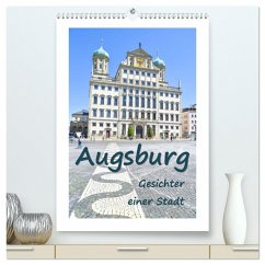 Augsburg - Gesichter einer Stadt (hochwertiger Premium Wandkalender 2025 DIN A2 hoch), Kunstdruck in Hochglanz