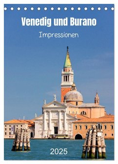 Venedig und Burano. Impressionen (Tischkalender 2025 DIN A5 hoch), CALVENDO Monatskalender - Calvendo;Kolfenbach, Klaus