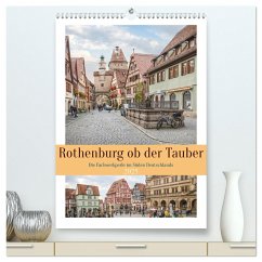 Rothenburg ob der Tauber (hochwertiger Premium Wandkalender 2025 DIN A2 hoch), Kunstdruck in Hochglanz