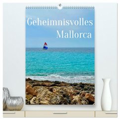 Geheimnisvolles Mallorca (hochwertiger Premium Wandkalender 2025 DIN A2 hoch), Kunstdruck in Hochglanz - Calvendo;Simonis, Annette