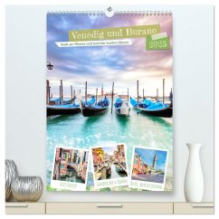 Venedig und Burano, Stadt am Wasser und Insel der bunten Häuser (hochwertiger Premium Wandkalender 2025 DIN A2 hoch), Kunstdruck in Hochglanz - Calvendo;Grellmann Photography, Tilo