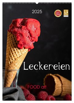 Leckereien - Food art (Wandkalender 2025 DIN A2 hoch), CALVENDO Monatskalender - Calvendo;Dysli, Chantal