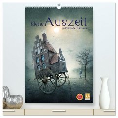 Kleine Auszeit im Reich der Fantasie (hochwertiger Premium Wandkalender 2025 DIN A2 hoch), Kunstdruck in Hochglanz