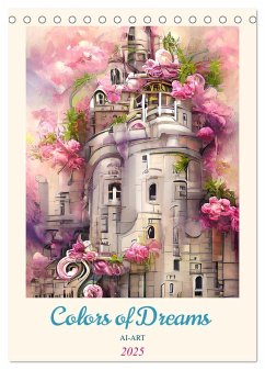 Colors of Dreams - AI-ART (Tischkalender 2025 DIN A5 hoch), CALVENDO Monatskalender