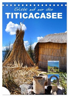 Erlebe mit mir den Titicacasee (Tischkalender 2025 DIN A5 hoch), CALVENDO Monatskalender