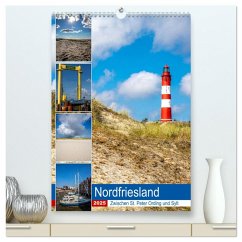 Nordfriesland, Zwischen St. Peter Ording und Sylt (hochwertiger Premium Wandkalender 2025 DIN A2 hoch), Kunstdruck in Hochglanz - Calvendo;Wolff, Alexander