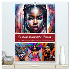Portraits afrikanischer Frauen (hochwertiger Premium Wandkalender 2025 DIN A2 hoch), Kunstdruck in Hochglanz - Calvendo;Di Chito, Ursula