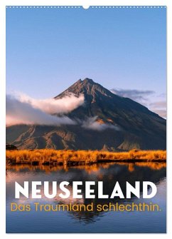 Neuseeland - Das Traumland schlechthin. (Wandkalender 2025 DIN A2 hoch), CALVENDO Monatskalender - Calvendo;Monkey, Happy