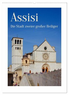 Assisi - Die Stadt zweier großer Heiliger (Wandkalender 2025 DIN A2 hoch), CALVENDO Monatskalender