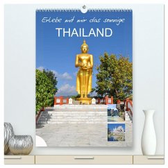 Erlebe mit mir das sonnige Thailand (hochwertiger Premium Wandkalender 2025 DIN A2 hoch), Kunstdruck in Hochglanz