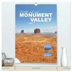 Erlebe mit mir das Monument Valley (hochwertiger Premium Wandkalender 2025 DIN A2 hoch), Kunstdruck in Hochglanz - Calvendo;Büscher, Nadine