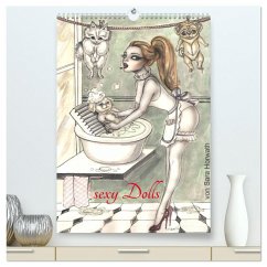 SEXY DOLLS - süße Pin-up Illustrationen, Zeichnungen, Grafiken und Malerei der Marke "Burlesque up your wall" von Sara Horwath (hochwertiger Premium Wandkalender 2025 DIN A2 hoch), Kunstdruck in Hochglanz