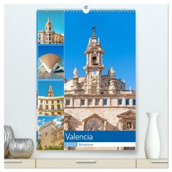 Valencia - Reiseplaner (hochwertiger Premium Wandkalender 2025 DIN A2 hoch), Kunstdruck in Hochglanz