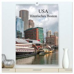 USA - Historisches Boston (hochwertiger Premium Wandkalender 2025 DIN A2 hoch), Kunstdruck in Hochglanz