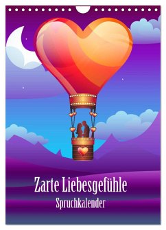 Zarte Liebesgefühle Spruchkalender (Wandkalender 2025 DIN A4 hoch), CALVENDO Monatskalender - Calvendo;Brunner-Klaus, Liselotte