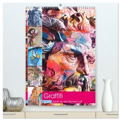 Graffiti Kunst an der frischen Luft (hochwertiger Premium Wandkalender 2025 DIN A2 hoch), Kunstdruck in Hochglanz