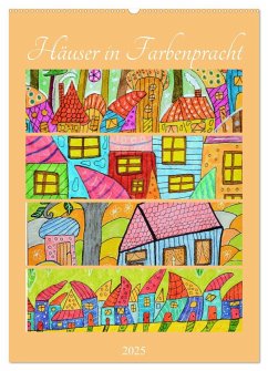 Häuser in Farbenpracht (Wandkalender 2025 DIN A2 hoch), CALVENDO Monatskalender