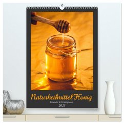 Naturheilmittel Honig - Kalender & Terminplaner (hochwertiger Premium Wandkalender 2025 DIN A2 hoch), Kunstdruck in Hochglanz